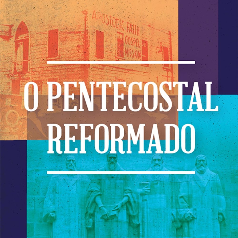 pentecostal-reformado-o